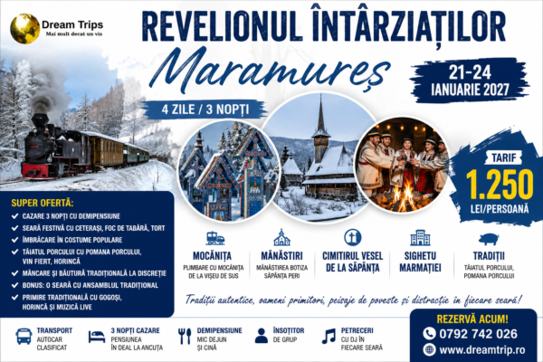 Revelionul Întârziaților Maramureș – 21-24 ianuarie 2027